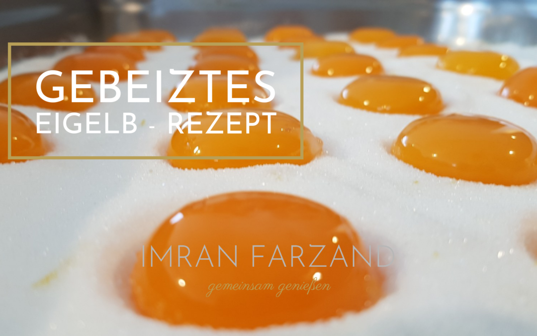 gebeiztes Eigelb – Rezept