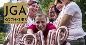 JGA Junggesellinnenabschied Kochkurs Online Live