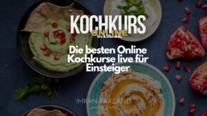 Die besten Online Kochkurse live für Einsteiger